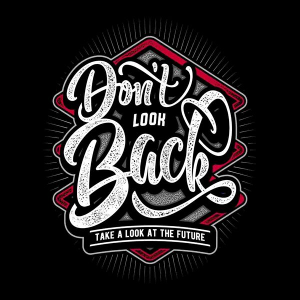Don't Look Back Tshirt - Image 2