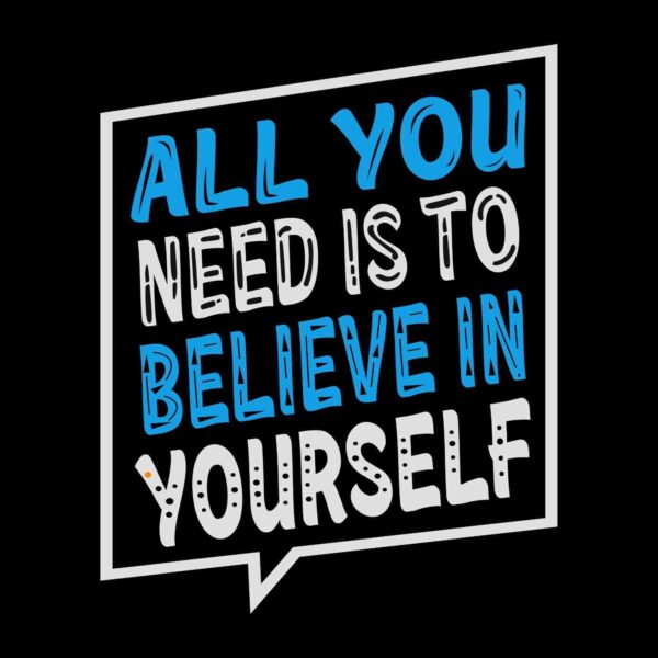 Believe In Yourself Tshirt - Image 2