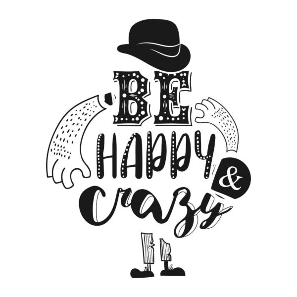 Be Crazy Tshirt - Image 2